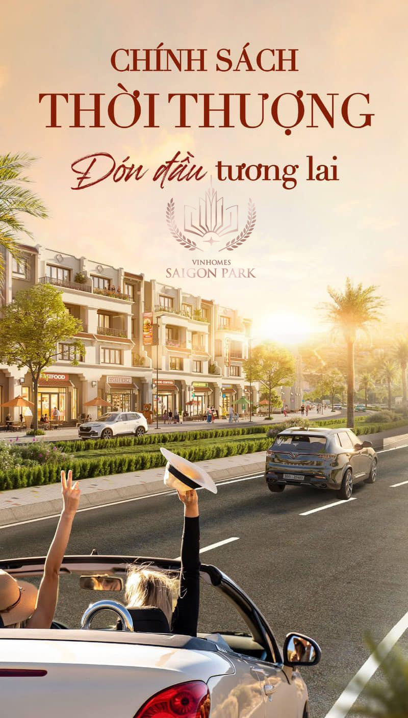 Vinhomes Saigon Park chính sách thời thượng